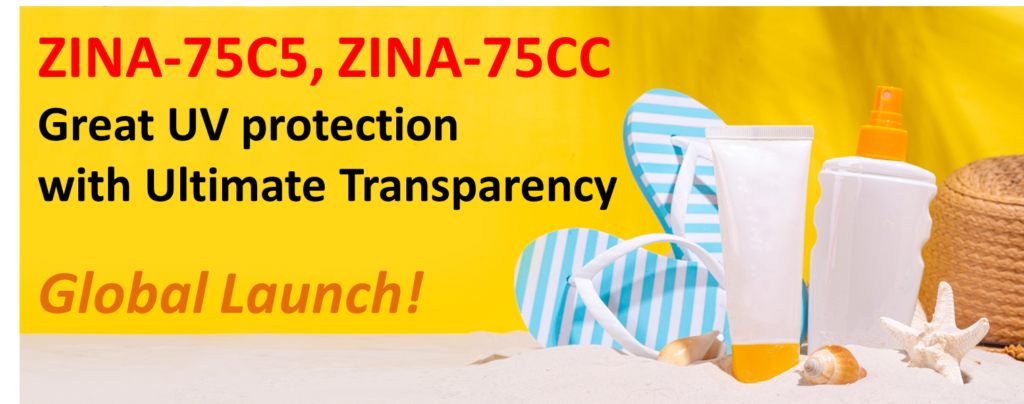 최고의 자외선 차단력 & 최상의 투명성: ZINA 분산액 추가 런칭!