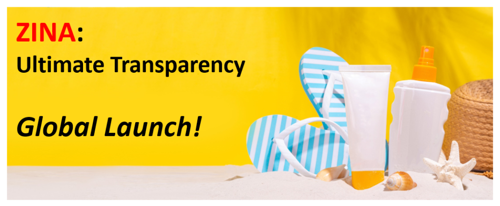 혁신적인 투명성, ZINA 시리즈 글로벌 런칭!
